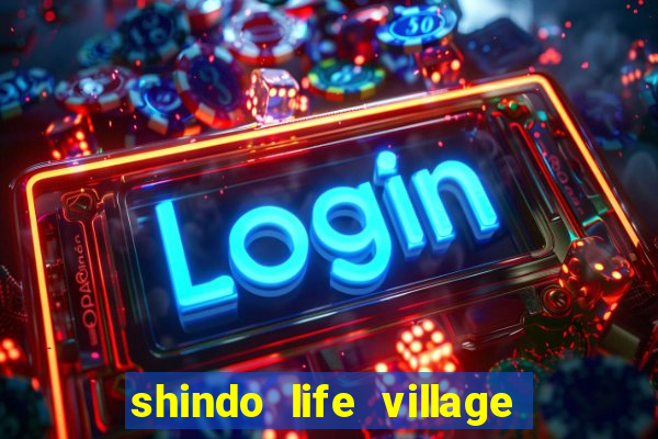 shindo life village blaze private server codes